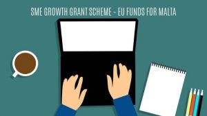 Read more about the article SME GROWTH GRANT SCHEME – EU FUNDS FOR MALTA